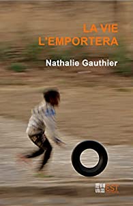 la vie l'emportera Nathalie gauthier this is not belgium 